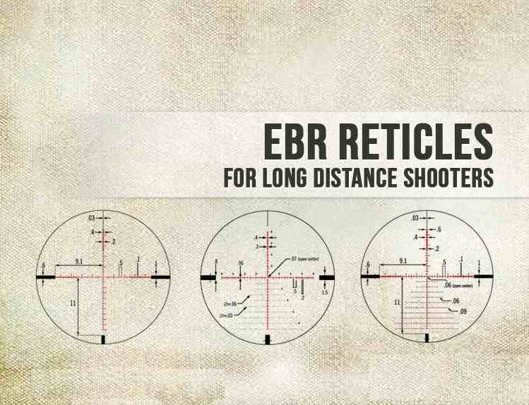 EBR Reticles for long distance shooter