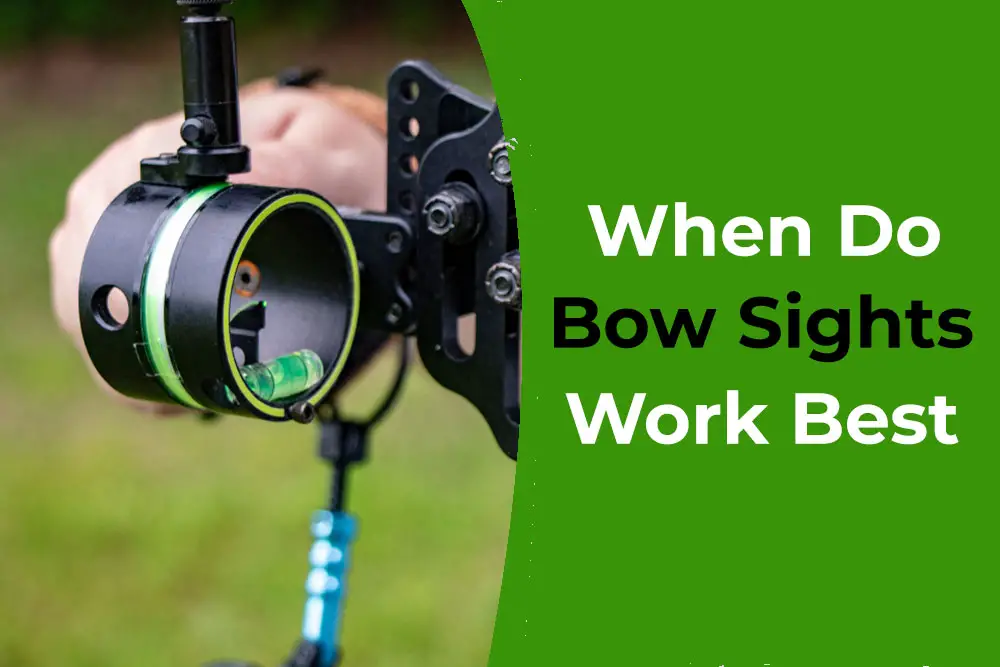 When Do Bowsights Work Best? | Rangerexpert